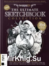 ImagineFX - The Ultimate Sketchbook Collection - 1st Edition 2019