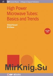 High Power Microwave Tubes: Basics and Trends, Volume 2