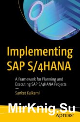Implementing SAP S/4HANA: A Framework for Planning and Executing SAP S/4HANA Projects