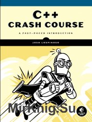 C++ Crash Course: A Fast-Paced Introduction