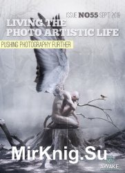 Living the Photo Artistic Life Issue 55 2019