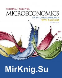 Microeconomics: An Intuitive Approach with Calculus, 2nd Edition