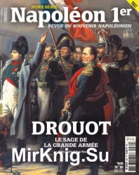 Drouot: Le Sage de La Grande Armee (Napoleon 1er Hors Serie 30)