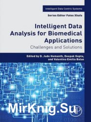 Intelligent Data Analysis for Biomedical Applications: Challenges and Solutions