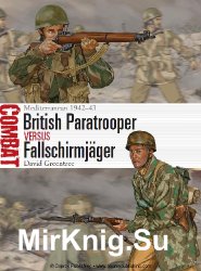 British Paratrooper vs Fallschirmjager: Mediterranean 1942-43 (Osprey Combat 1)