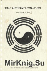 Tao of Wing Chun Do Volume 1 Part 2: Mind and Body harmony