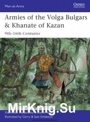 Armies of the Volga Bulgars & Khanate of Kazan (Osprey Osprey Men-at-Arms 491)