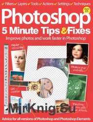 Photoshop 5 Minute Tips & Fixes Vol.01 2013
