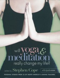 Will Yoga & Meditation Really Change My Life
