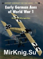 Early German Aces of World War I (Osprey Aircraft of the Aces 73)