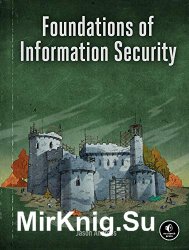 Foundations of Information Security: A Straightforward Introduction