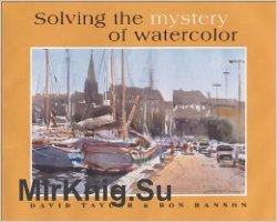 Solving The Mystery Of Watercolor