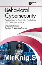 Behavioral Cybersecurity: Applications of Personality Psychology and Computer Science