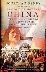 The Penguin History of Modern China: The Fall and Rise of a Great Power, 1850 to the Present, 3rd Edition