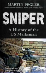 Sniper: A History of the US Marksman (Osprey General Military)