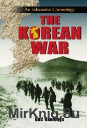 The Korean War: An Exhaustive Chronology (3 Vol. Set)