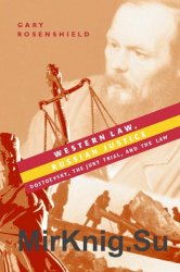 Western Law, Russian Justice: Dostoevsky, the Jury Trial, and the Law