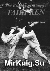 Taiki-Ken: The Essence of Kung-Fu