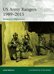 US Army Rangers 19892015: Panama to Afghanistan