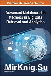 Advanced Metaheuristic Methods in Big Data Retrieval and Analytics