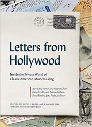 Letters from Hollywood: Inside the Private World of Classic American Moviemaking