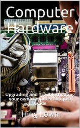 Computer Hardware and Software : Computer organization and design : Basic Computer Hardware Notes
