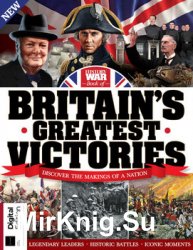 Britains Greatest Victories (History of War)