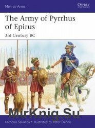 Osprey Men-at-Arms 528 - The Army of Pyrrhus of Epirus: 3rd Century BC