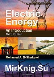 Electric Energy: An Introduction, Third Edition