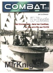 U-Boote: Carl Emmermann, Dans Caraibes, au Cap et a Rio sur l’U-172 (Combat Air Terre Mer №08)