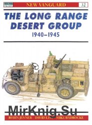 The Long Range Desert Group 1940-1945 (Osprey New Vanguard 32)