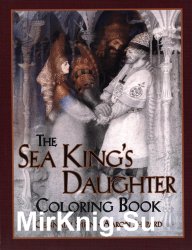 The Sea King's Daughter Coloring Book