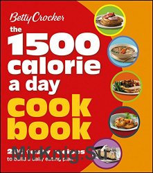 Betty Crocker 1500 Calorie a Day Cookbook