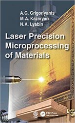 Laser Precision Microprocessing of Materials