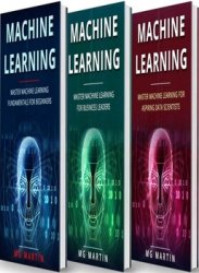 Machine Learning: Master Machine Learning Fundamentals for Beginners, Business Leaders and Aspiring Data Scientists