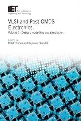 VLSI and Post-CMOS Electronics. Volume 1: Design, modelling and simulation