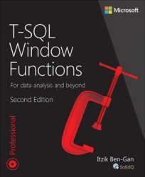 T-SQL Window Functions: For data analysis and beyond (2nd Edition)