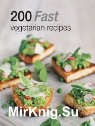 200 Fast Vegetarian Recipes