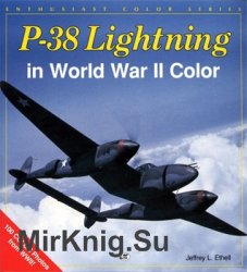 P-38 Lightning in World War II Color (Enthusiast Color Series)