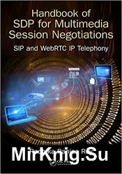 Handbook on SDP for Multimedia Session Negotiations: SIP and WebRTC IP Telephony