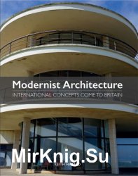 Modernist Architecture: International Concepts Come to Britain