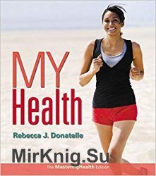 My Health: The Mastering Health Edition, 2nd Edition
