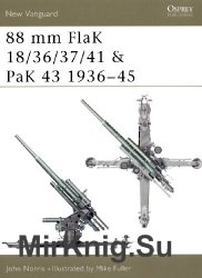88 mm FlaK 18/36/37/41 & PaK 43 1936-45 (Osprey New Vanguard 46)