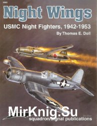 Night Wings: USMC Night Fighters 1942-1953 (Squadron Signal 6083)