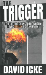 The Trigger: The Lie That Changed the World
