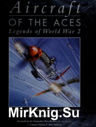 Aircraft of the Aces: Legends of World War 2 (Osprey General Aviation)