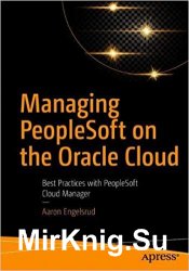 Managing PeopleSoft on the Oracle Cloud: Best Practices with PeopleSoft Cloud Manager