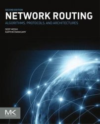 Network Routing: Algorithms, Protocols, and Architectures, Second Edition