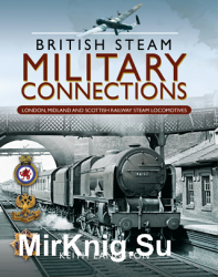 Military Connections: London, Midland and Scottish Railway Steam Locomotives
