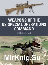 Weapons of the US Special Operations Command (Osprey Weapon 69)